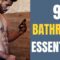 9 Items All Men Should Have In their Bathroom