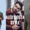How To Dress Like And Style Break Down Of Alex Costa/How To Dress Like Alex Costa