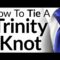 Should You EVER Wear This Necktie Knot? | How To Tie The Trinity Knot | Trinity Knot Video Tutorial