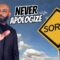 9 Things Men Should NEVER SAY SORRY For
